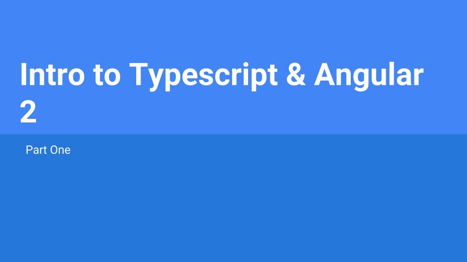 part-1-intro-to-typescript-and-angular-2-webjunto